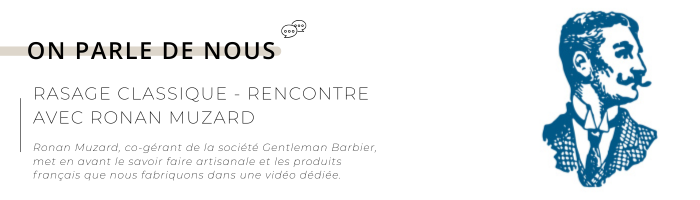 Ronan Muzard Rasage Classique Gentleman BARBIER