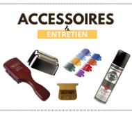 Accessoires et entretien