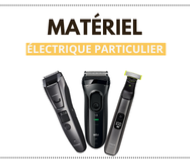 Mat�riel Electrique pour particulier